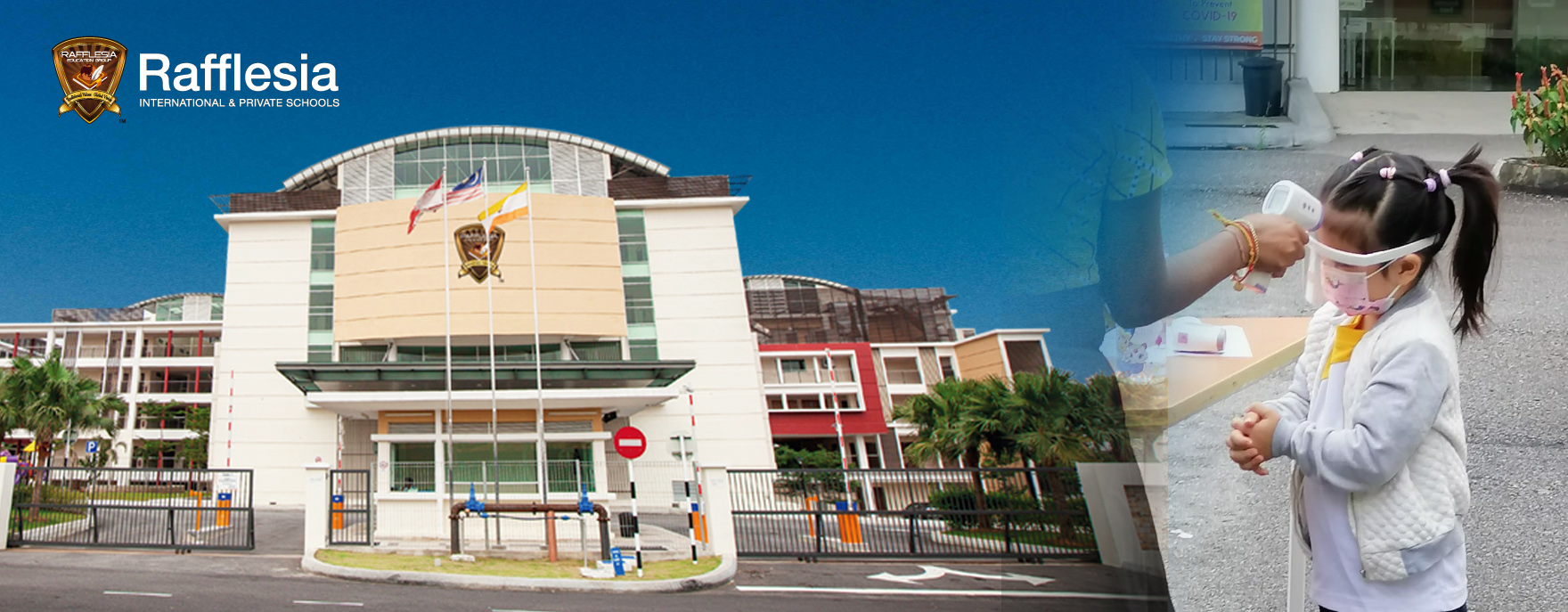 Nursery and Reception SAFE RETURN Rafflesia International School Kajang